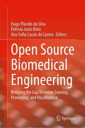 Open Source Biomedical Engineering : Bridging the Gap Between Sensing, Processing, and Visualization