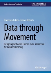 Data Through Movement - Designing Embodied Human-Data Interaction for Informal Learning