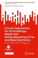 Circular Approaches for the Ecodesign, Repair and Remanufacturing of Car and Mass Electronics - The CIRC-UITS Project