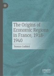 The Origins of Economic Regions in France, 1918-1940