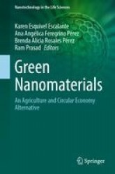 Green Nanomaterials : An Agriculture and Circular Economy Alternative