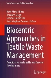 Biocentric Approaches in Textile Waste Management : Paradigm for Sustainable and Greener Development
