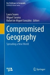 Compromised Geography : Spreading a New World