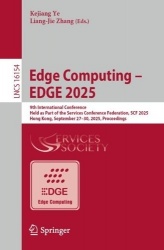 Edge Computing – EDGE 2025 : 9th International Conference, Held as Part of the Services Conference Federation, SCF 2025,