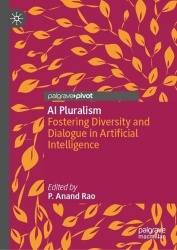 AI Pluralism : Fostering Diversity and Dialogue in Artificial Intelligence