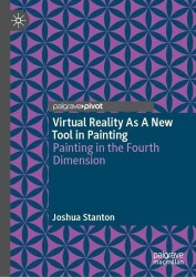 Virtual Reality As A New Tool in Painting : Painting in the Fourth Dimension