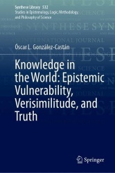 Knowledge in the World: Epistemic Vulnerability, Verisimilitude, and Truth