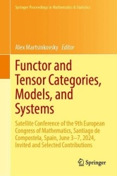 Functor and Tensor Categories, Models, and Systems - Satellite Conference of the 9th European Congress of Mathematics, Santiago 