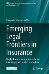 Emerging Legal Frontiers in Insurance - Digital Transformation, Cross-Border Challenges, and Market Innovation