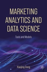 Marketing Analytics and Data Science - Tools and Models