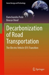 Decarbonization of Road Transportation : The Electric Vehicle (EV) Transition