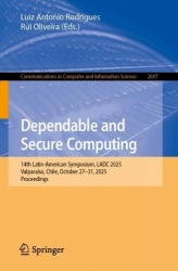 Dependable and Secure Computing : 14th Latin-American Symposium, LADC 2025, Valparaíso, Chile, October 27–31, 2025,