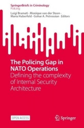The Policing Gap in NATO Operations - Defining the complexity of Internal Security Architecture