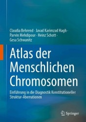 Atlas der Menschlichen Chromosomen - Einführung in die Diagnostik Konstitutioneller Struktur-Aberrationen