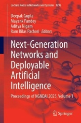 Next-Generation Networks and Deployable Artificial Intelligence - Proceedings of NGNDAI 2025, Volume 1