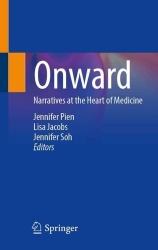 Onward - Narratives at the Heart of Medicine