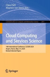 Cloud Computing and Services Science : 14th International Conference, CLOSER 2024, Angers, France, May 2–4, 2024, Revised