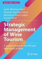 Strategic Management of Wine Tourism - A Journey Between the Old and New World of Wine