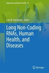 Long Non-Coding RNAs, Human Health, and Diseases