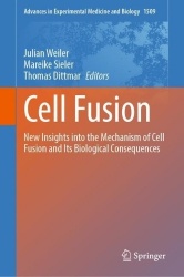 Cell Fusion : New Insights into the Mechanism of Cell Fusion and Its Biological Consequences