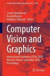 Computer Vision and Graphics - International Conference ICCVG 2024 Warsaw, Poland, September 2024, Proceedings