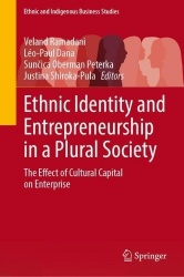 Ethnic Identity and Entrepreneurship in a Plural Society - The Effect of Cultural Capital on Enterprise
