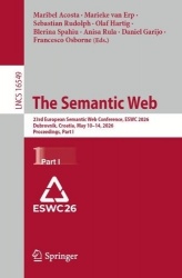 The Semantic Web : 23rd European Semantic Web Conference, ESWC 2026, Dubrovnik, Croatia, May 10–14, 2026, Proceedings, Part I
