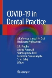 COVID-19 in Dental Practice : A Reference Manual for Oral Healthcare Professionals