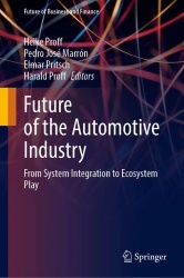 Future of the Automotive Industry : From System Integration to Ecosystem Play