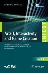 ArtsIT, Interactivity and Game Creation - 14th EAI International Conference, ArtsIT 2025, Dubai, United Arab Emirates, November 