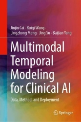 Multimodal Temporal Modeling for Clinical AI - Data, Method, and Deployment