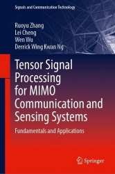 Tensor Signal Processing for MIMO Communication and Sensing Systems : Fundamentals and Applications