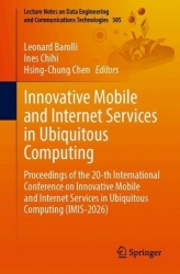 Innovative Mobile and Internet Services in Ubiquitous Computing - Proceedings of the 20-th International Conference on Innovativ