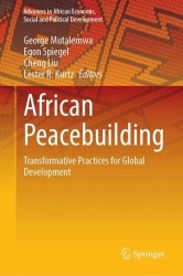 African Peacebuilding - Transformative Practices for Global Development