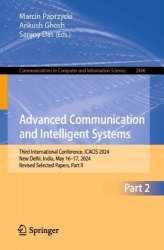 Advanced Communication and Intelligent Systems - Third International Conference, ICACIS 2024, New Delhi, India, May 16–17, 2024,