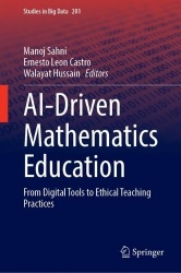 AI-Driven Mathematics Education : From Digital Tools to Ethical Teaching Practices
