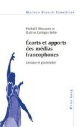 Écarts Et Apports Des Médias Francophones - Lexique Et Grammaire