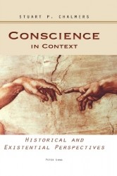 Conscience in Context - Historical and Existential Perspectives