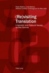 (Re)visiting Translation - Linguistic and Cultural Issues across Genres