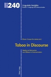 Taboo in Discourse - Studies on Attenuation and Offence in Communication