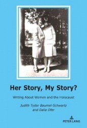 Her Story, My Story? - Writing About Women and the Holocaust