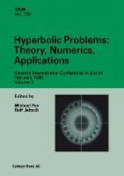 Hyperbolic Problems: Theory, Numerics, Applications : Seventh International Conference in Zürich, February 1998 Volume II