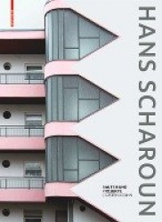 Hans Scharoun - Bauten Und Projekte