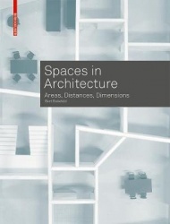 Spaces in Architecture - Areas, Distances, Dimensions