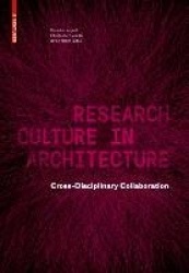 Research Culture in Architecture - Cross-Disciplinary Collaboration