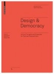 Design & Democracy - Activist Thoughts and Examples for Political Empowerment