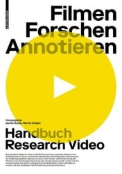 Filmen, Forschen, Annotieren - Handbuch Research Video