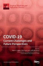 Covid-19 - Current Challenges and Future Perspectives: Current Challenges and Future Perspectives: Current Challenges and Future
