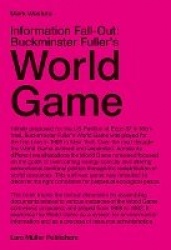 Information Fall-Out - Buckminster Fuller's World Game