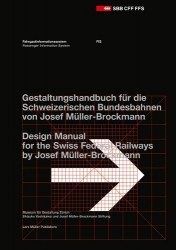 Passenger Information System - Design Manual for the Swiss Federal Railways by Josef Müller-Brockmann